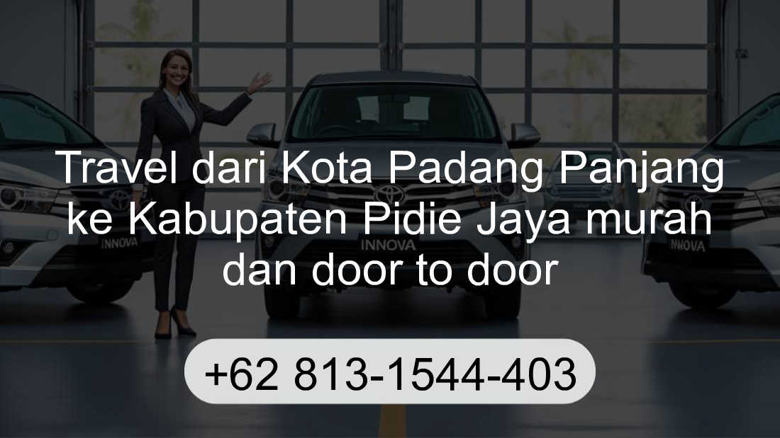 Travel Kota Padang Panjang Kabupaten Pidie Jaya