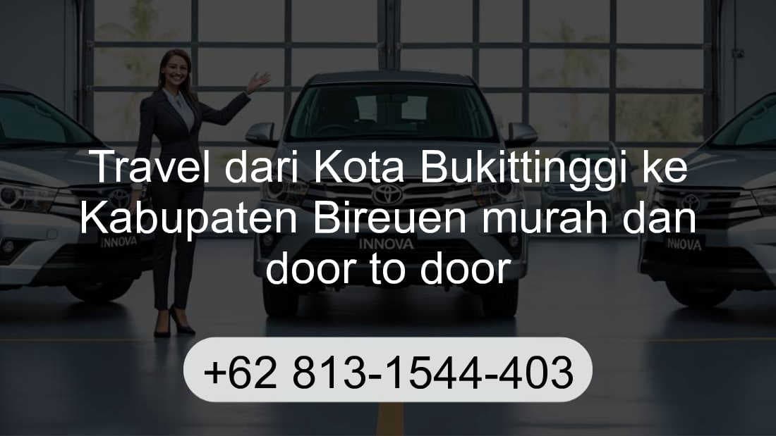 Travel Kota Bukittinggi Kabupaten Bireuen