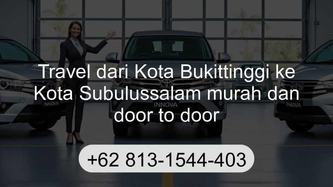Travel Kota Bukittinggi Kota Subulussalam
