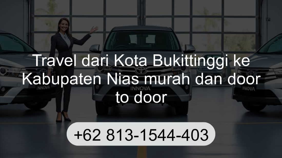 Travel Kota Bukittinggi Kabupaten Nias