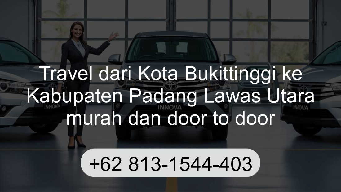 Travel Kota Bukittinggi Kabupaten Padang Lawas Utara