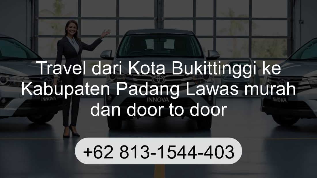 Travel Kota Bukittinggi Kabupaten Padang Lawas