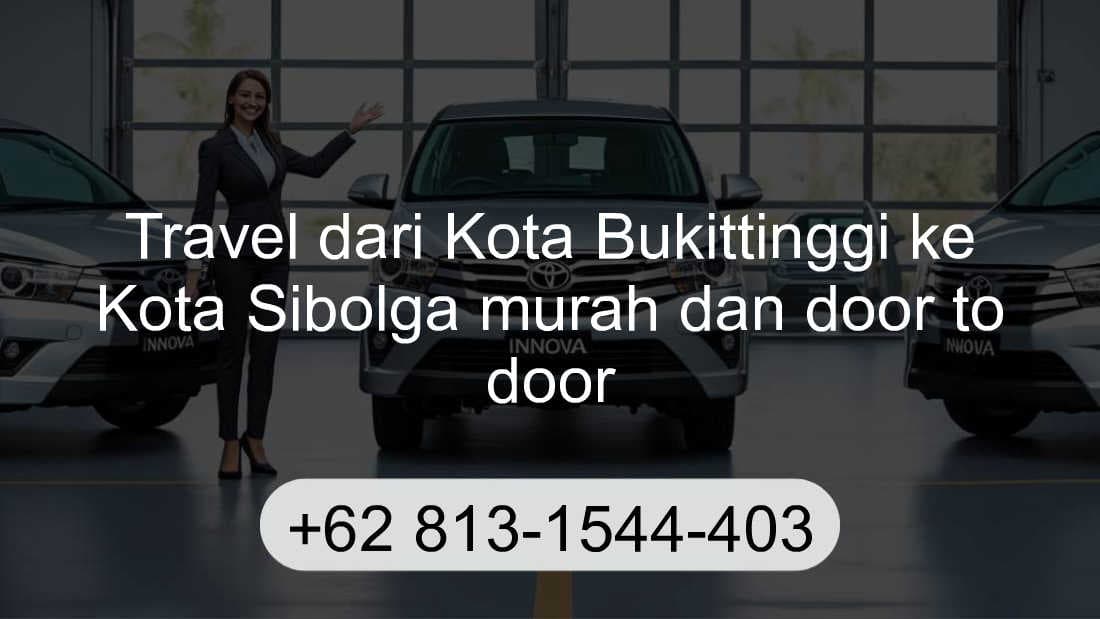 Travel Kota Bukittinggi Kota Sibolga