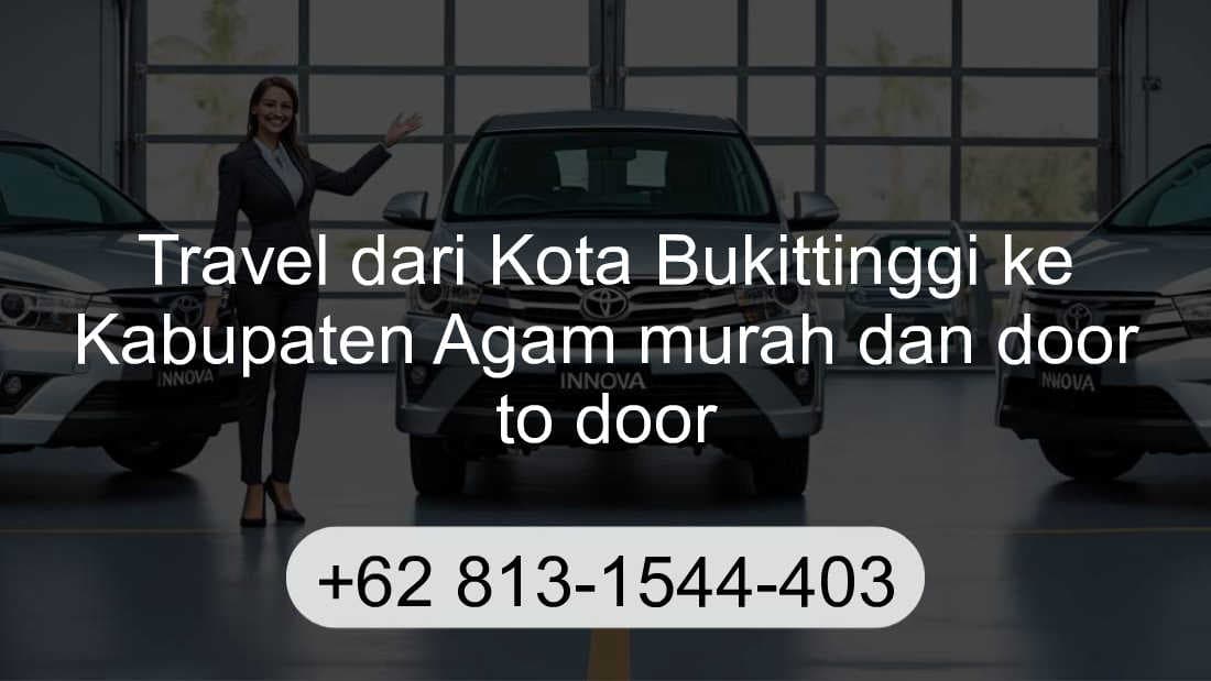 Travel Kota Bukittinggi Kabupaten Agam