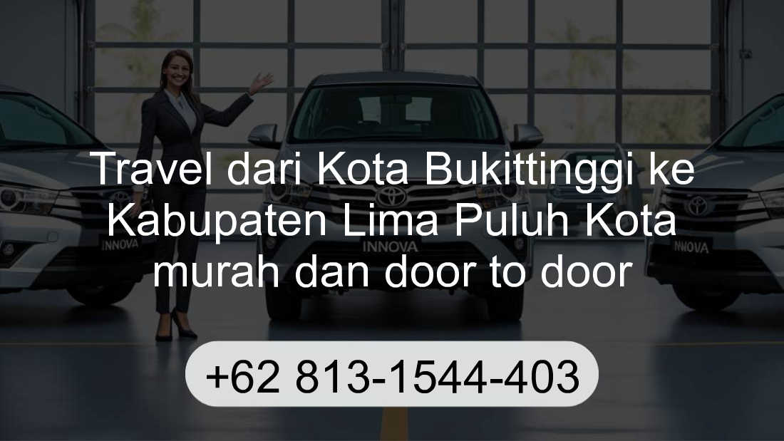 Travel Kota Bukittinggi Kabupaten Lima Puluh Kota