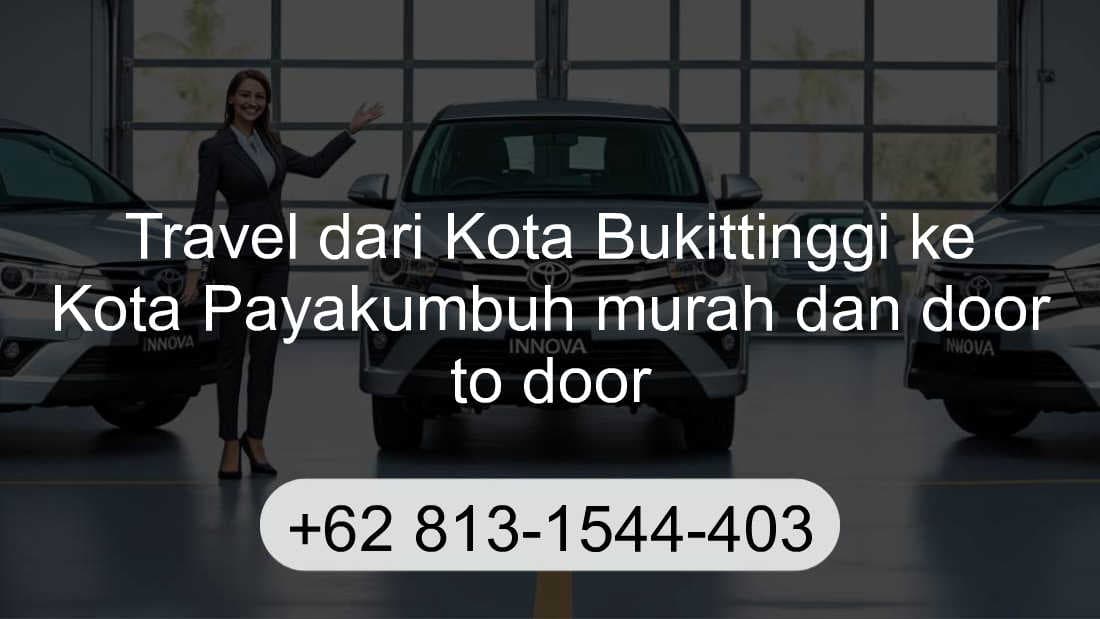 Travel Kota Bukittinggi Kota Payakumbuh