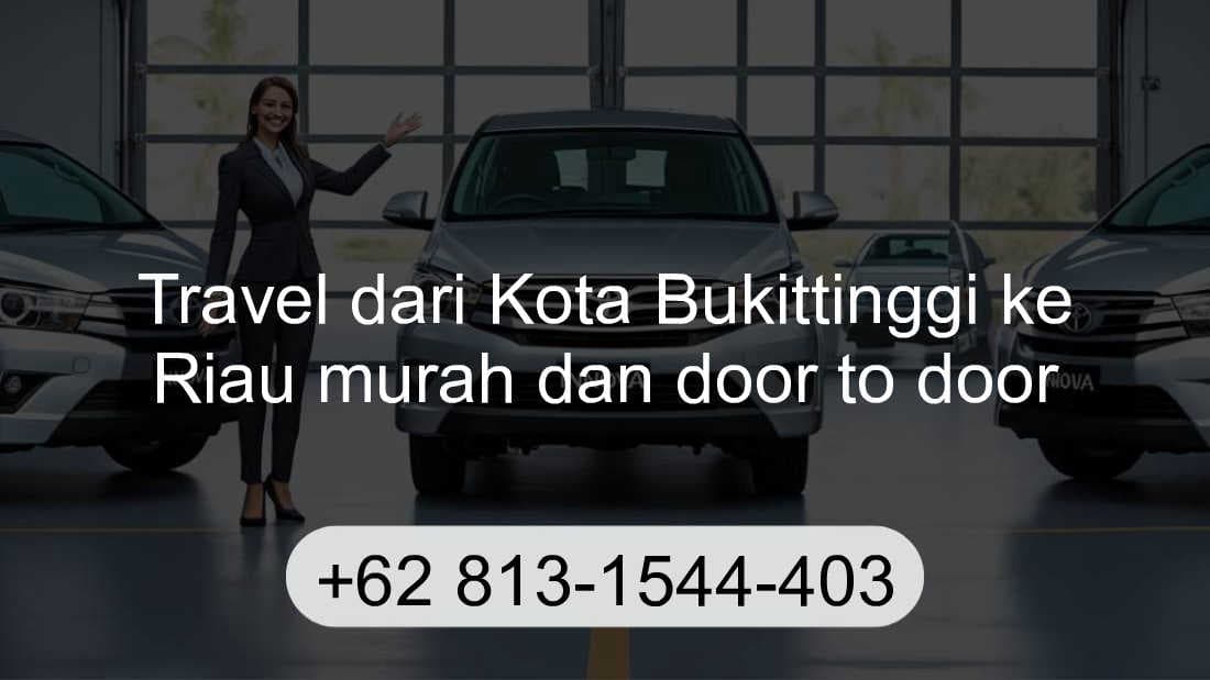 Travel Kota Bukittinggi Riau