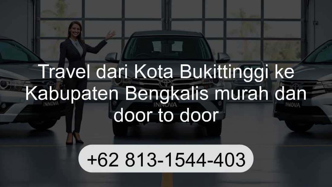 Travel Kota Bukittinggi Kabupaten Bengkalis