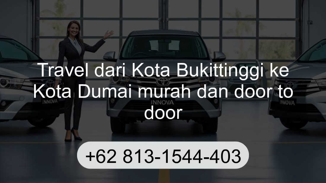 Travel Kota Bukittinggi Kota Dumai