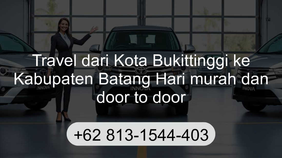 Travel Kota Bukittinggi Kabupaten Batang Hari