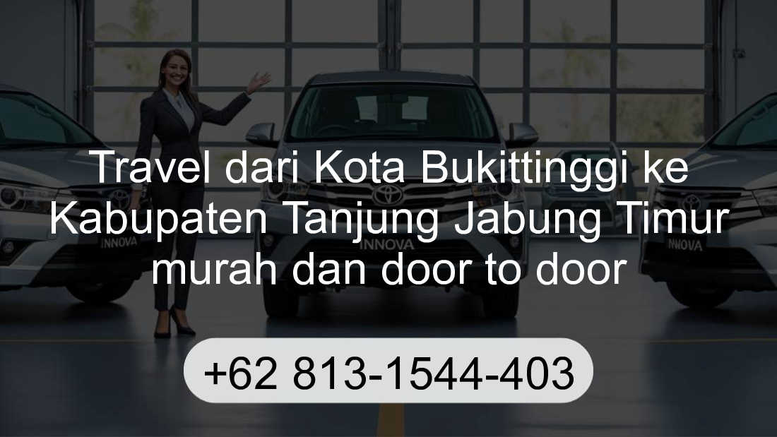 Travel Kota Bukittinggi Kabupaten Tanjung Jabung Timur
