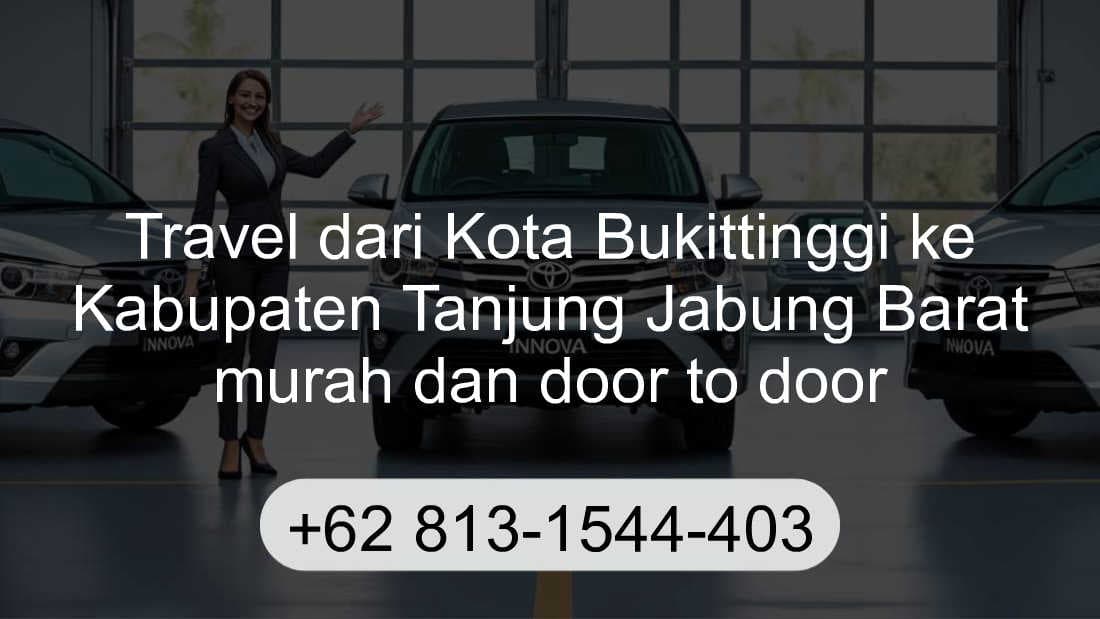 Travel Kota Bukittinggi Kabupaten Tanjung Jabung Barat
