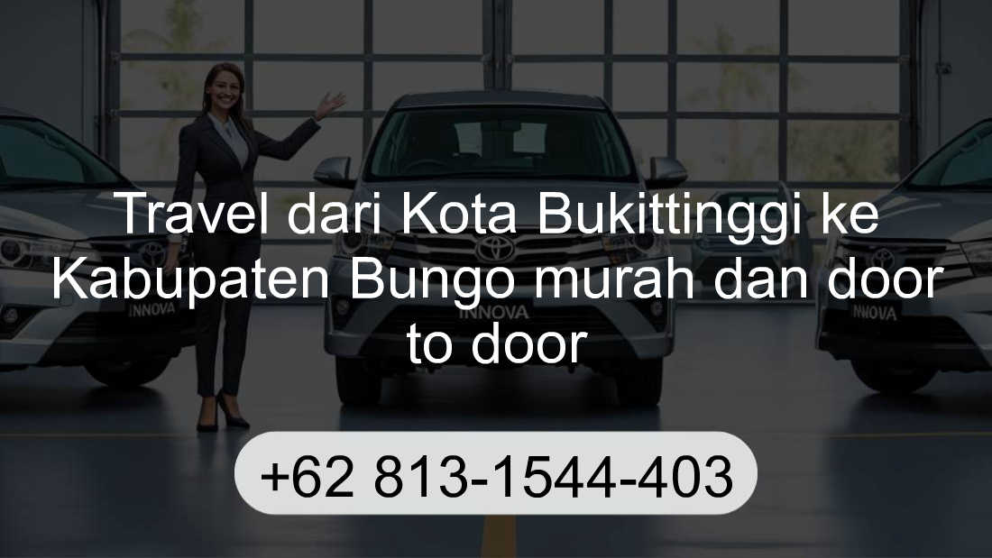 Travel Kota Bukittinggi Kabupaten Bungo