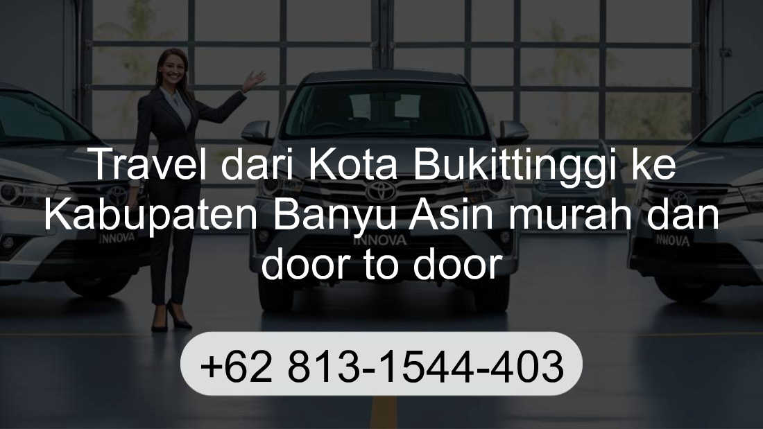 Travel Kota Bukittinggi Kabupaten Banyu Asin
