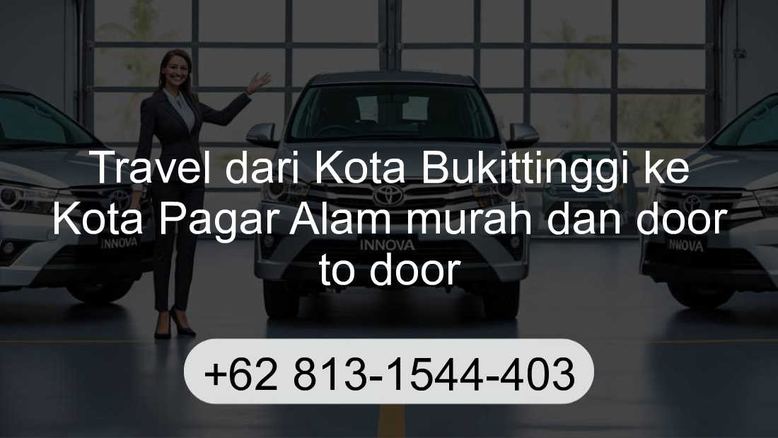 Travel Kota Bukittinggi Kota Pagar Alam