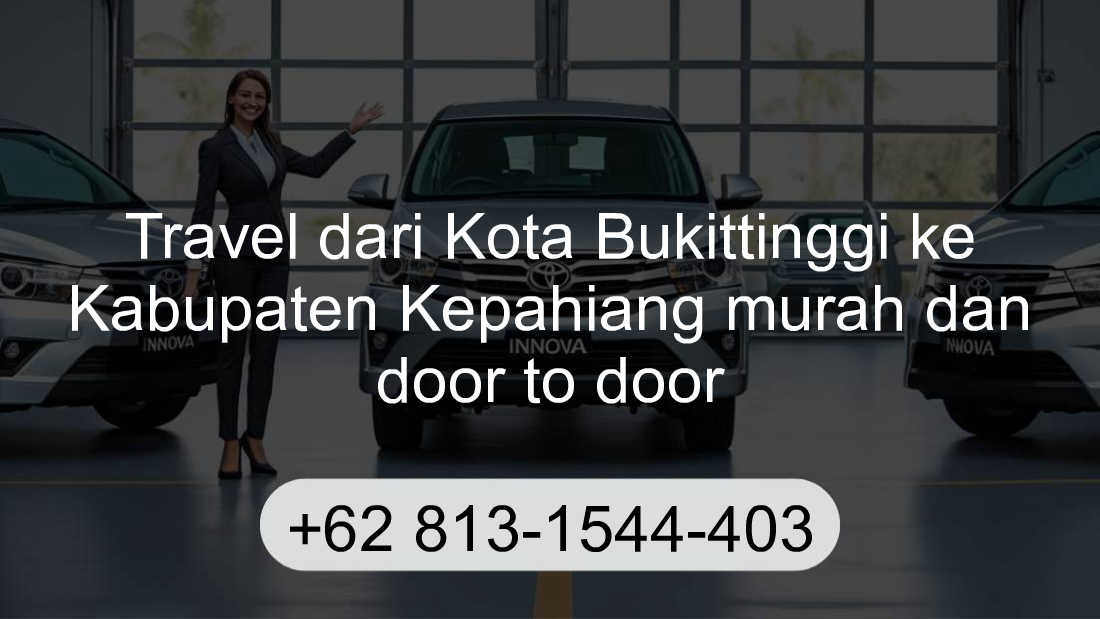 Travel Kota Bukittinggi Kabupaten Kepahiang