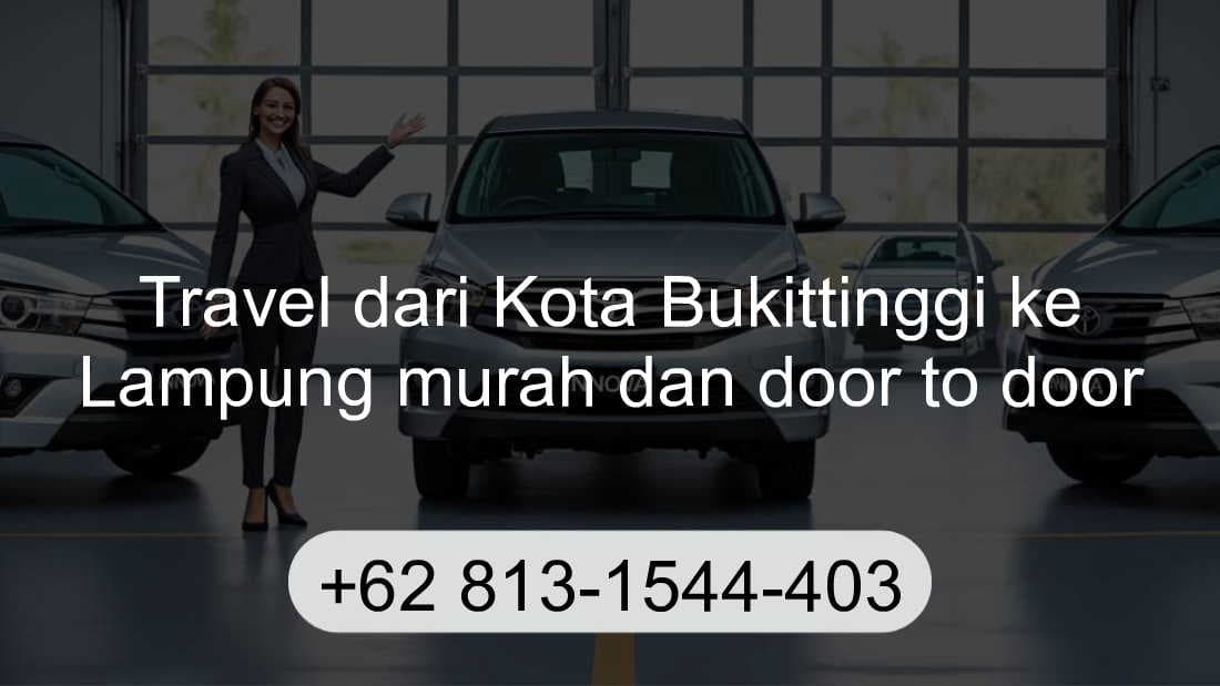 Travel Kota Bukittinggi Lampung