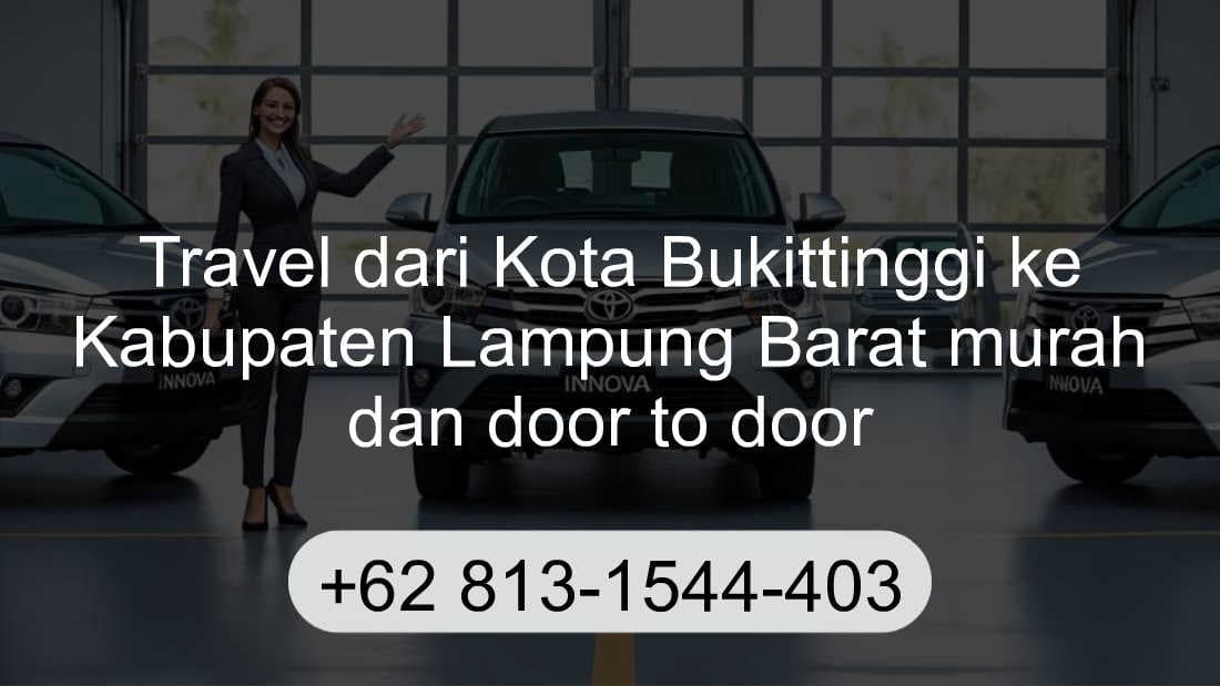 Travel Kota Bukittinggi Kabupaten Lampung Barat