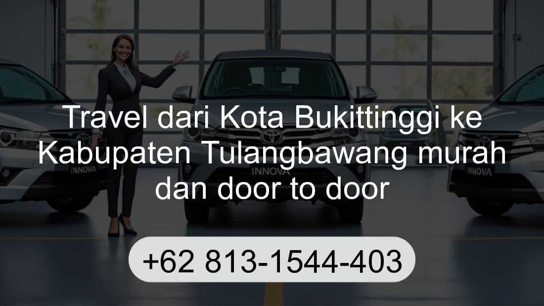 Travel Kota Bukittinggi Kabupaten Tulangbawang