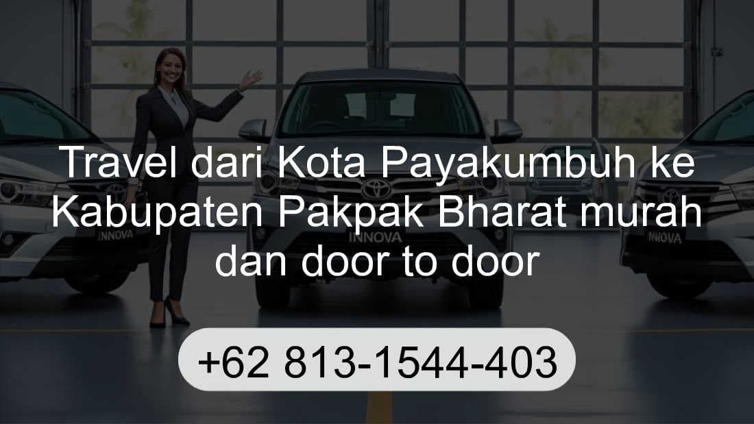 Travel Kota Payakumbuh Kabupaten Pakpak Bharat