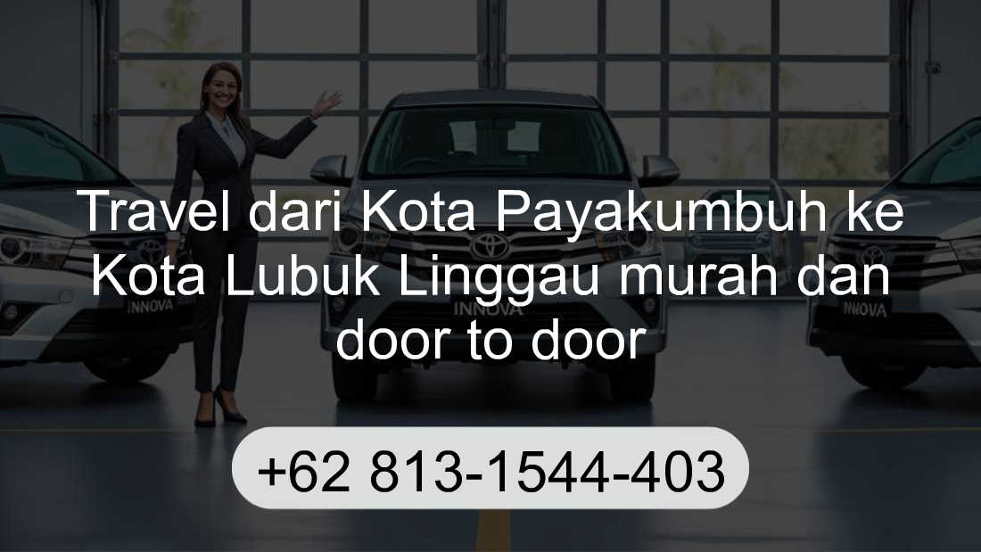 Travel Kota Payakumbuh Kota Lubuk Linggau