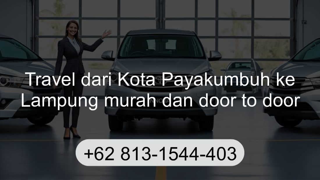 Travel Kota Payakumbuh Lampung