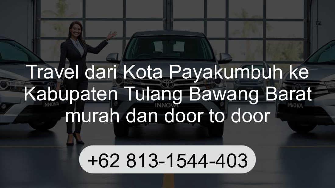 Travel Kota Payakumbuh Kabupaten Tulang Bawang Barat
