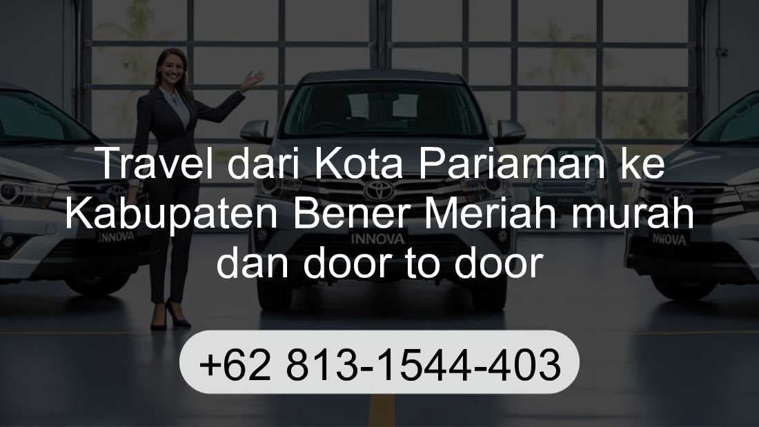 Travel Kota Pariaman Kabupaten Bener Meriah