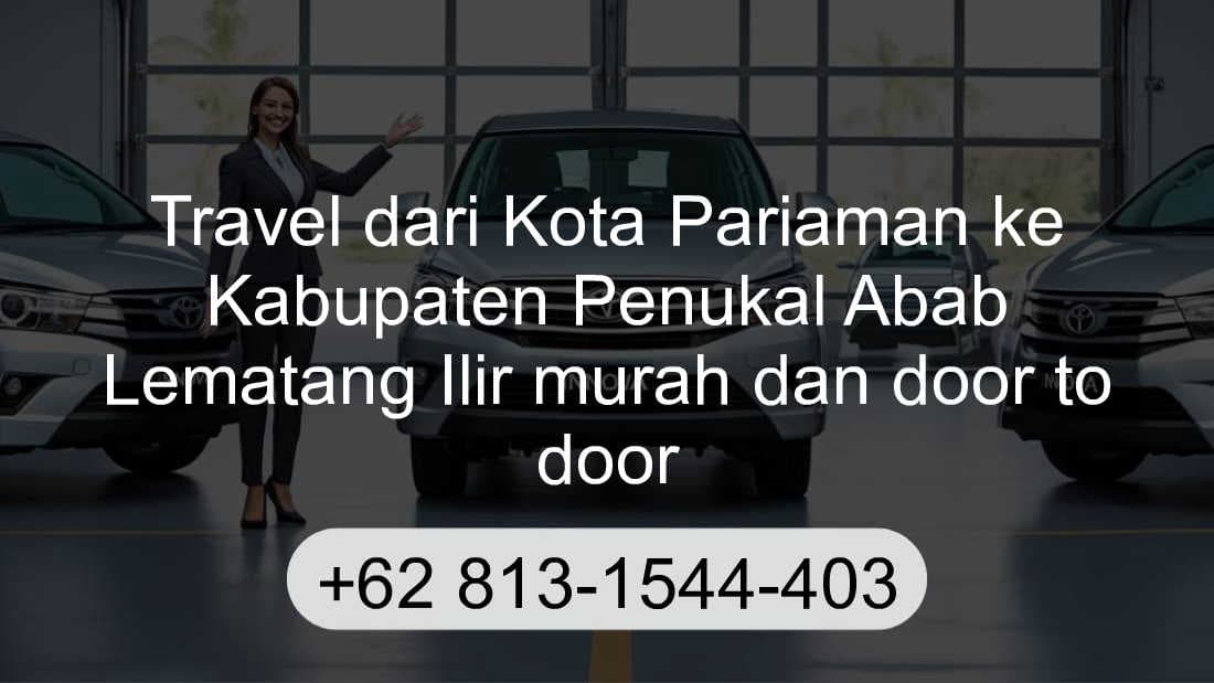 Travel Kota Pariaman Kabupaten Penukal Abab Lematang Ilir