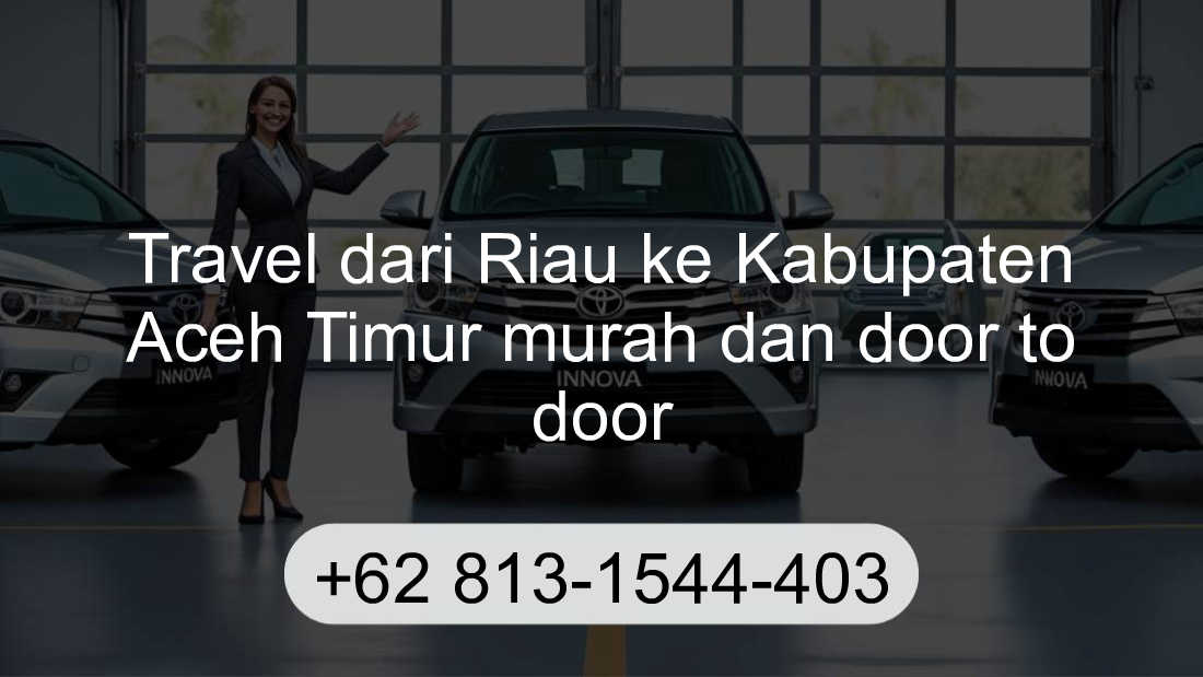 Travel Riau Kabupaten Aceh Timur