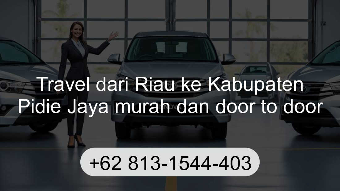 Travel Riau Kabupaten Pidie Jaya
