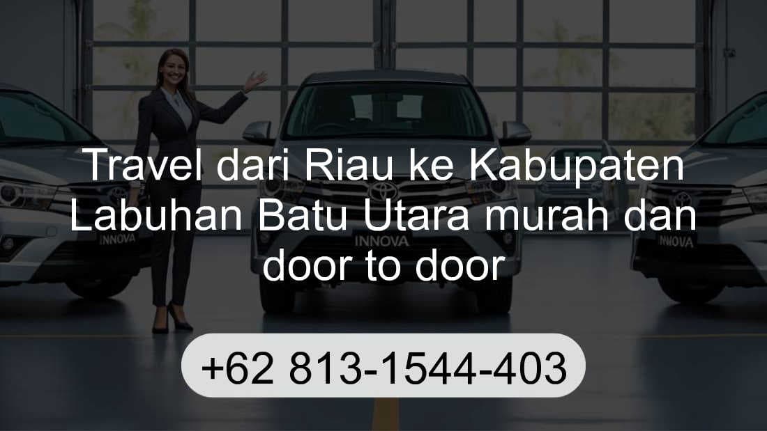 Travel Riau Kabupaten Labuhan Batu Utara