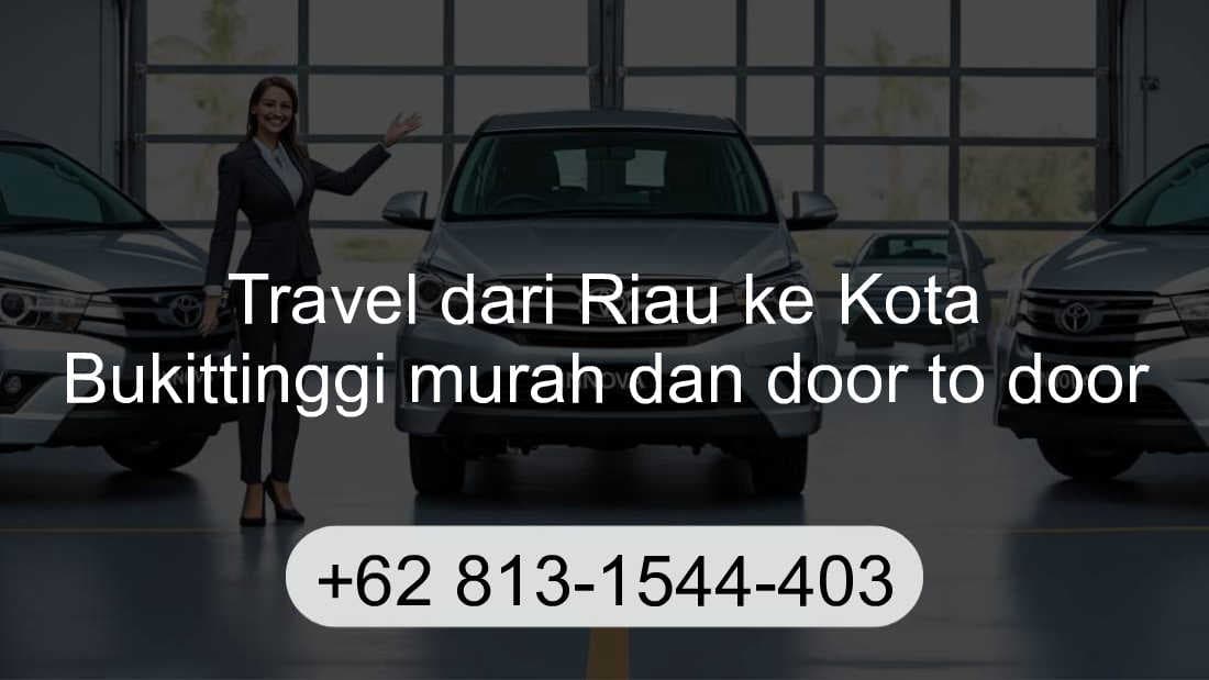 Travel Riau Kota Bukittinggi