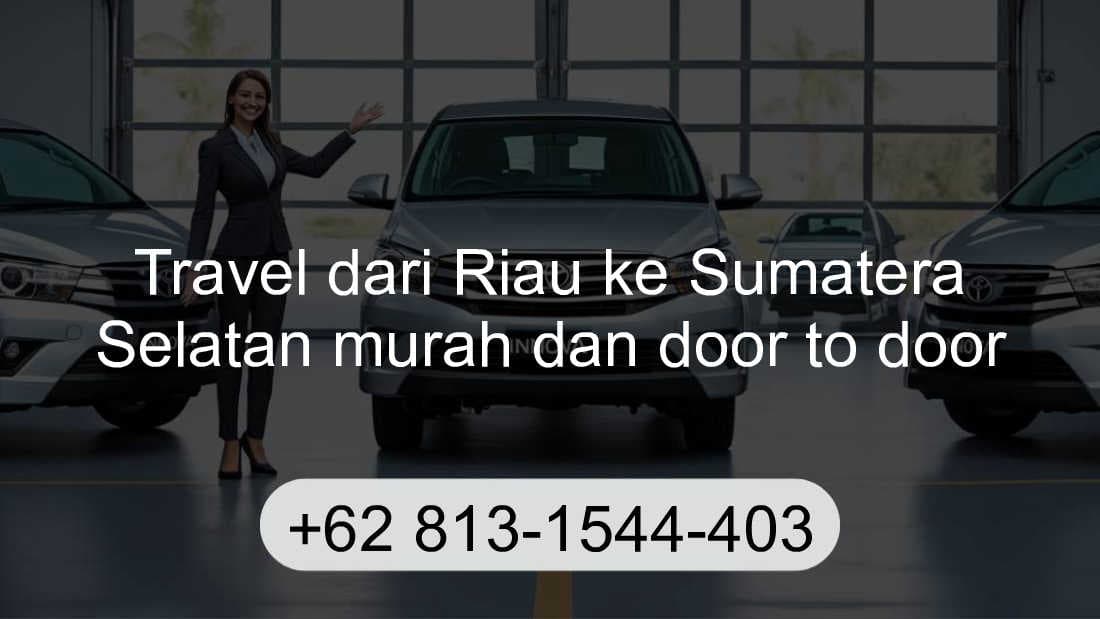 Travel Riau Sumatera Selatan
