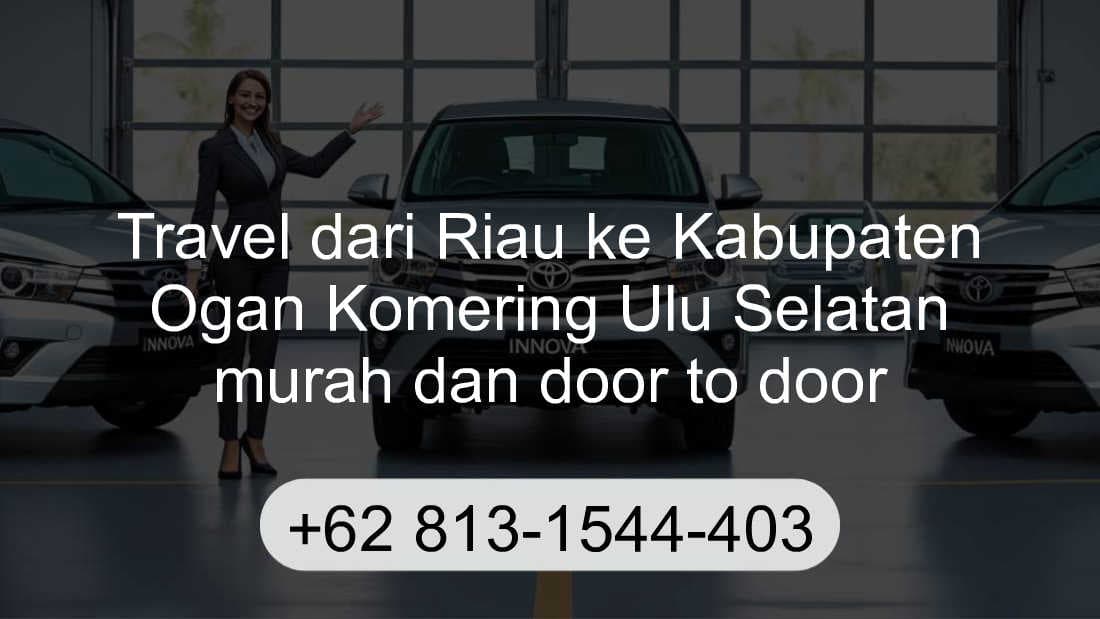 Travel Riau Kabupaten Ogan Komering Ulu Selatan