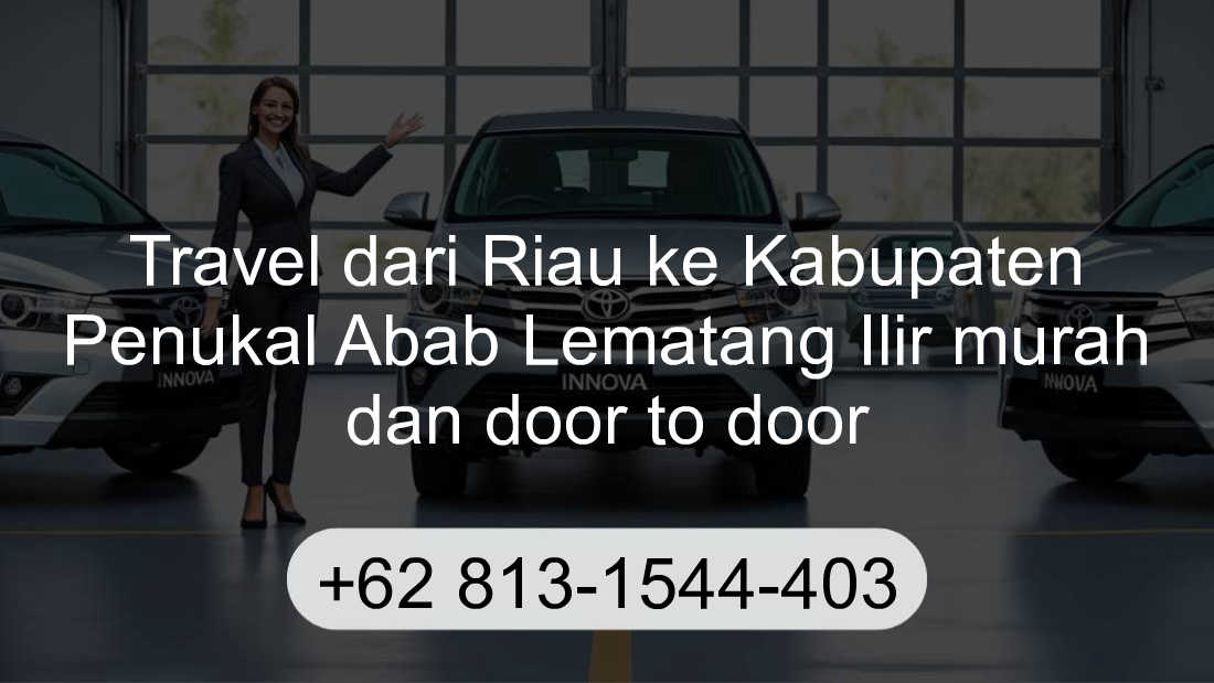 Travel Riau Kabupaten Penukal Abab Lematang Ilir