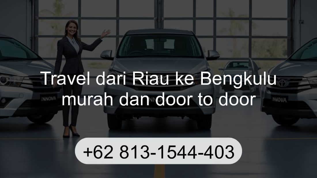 Travel Riau Bengkulu