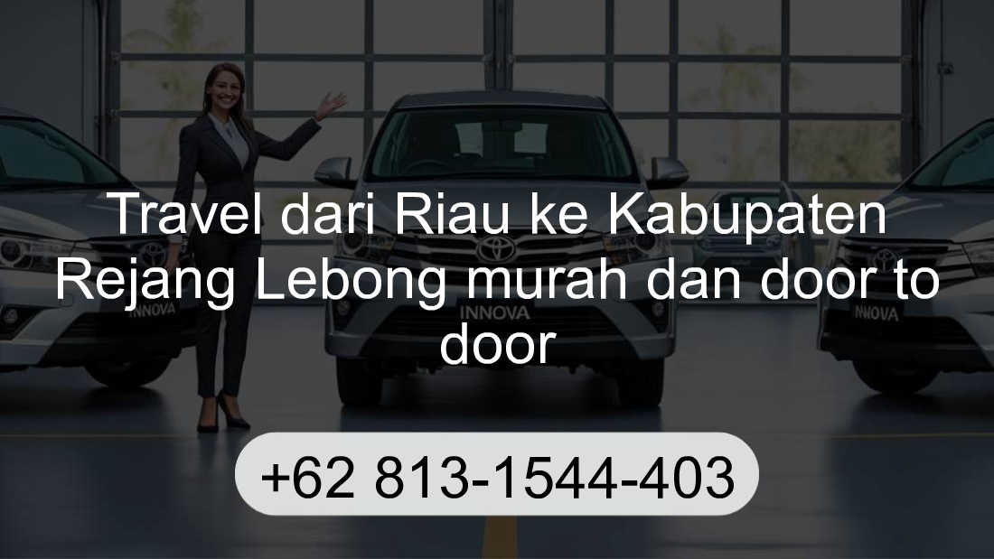 Travel Riau Kabupaten Rejang Lebong
