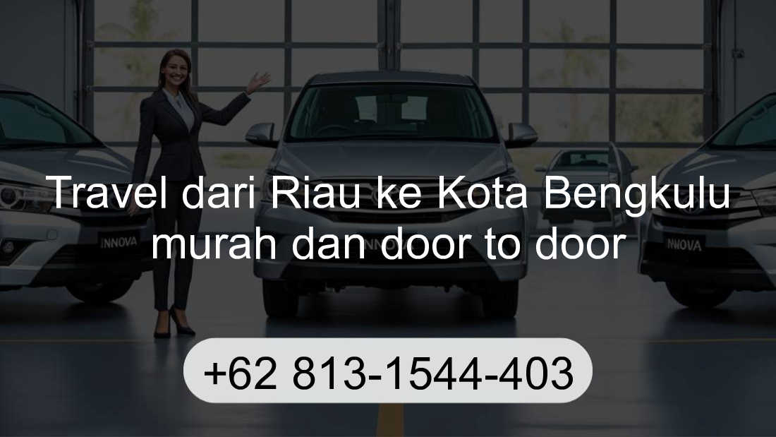 Travel Riau Kota Bengkulu