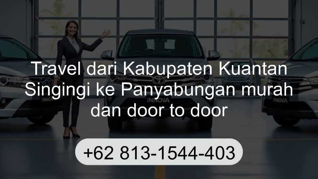 Travel Kabupaten Kuantan Singingi Panyabungan