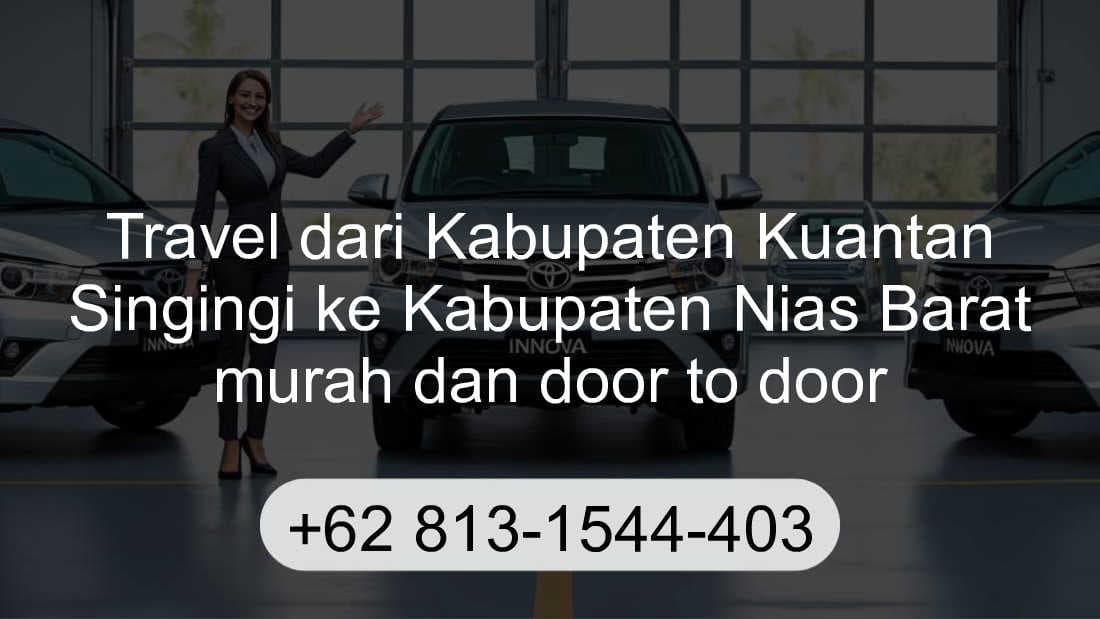 Travel Kabupaten Kuantan Singingi Kabupaten Nias Barat