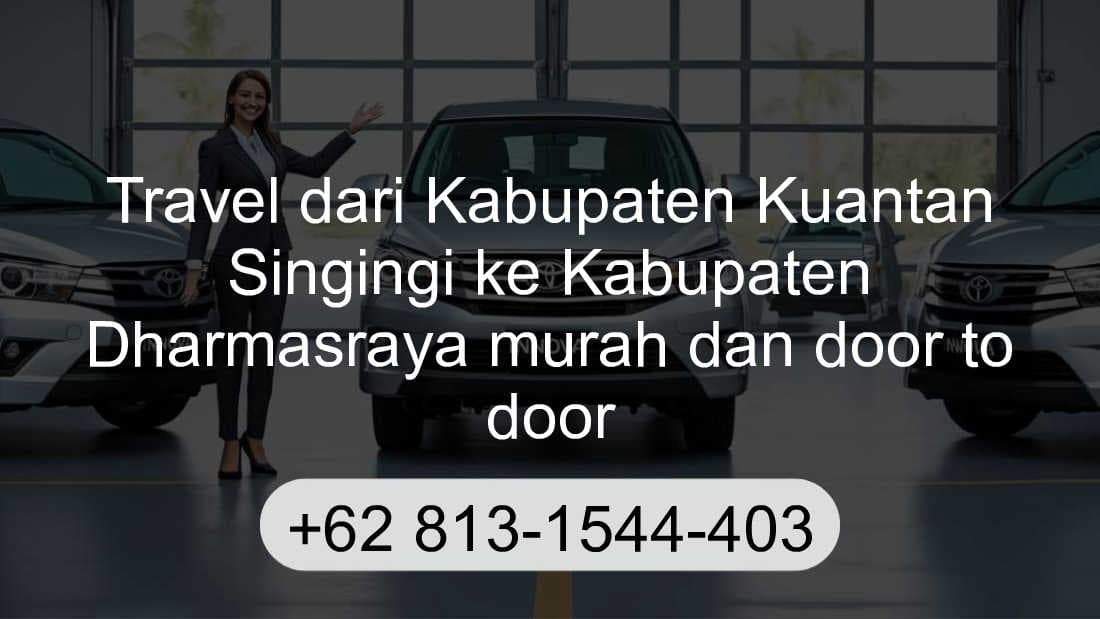 Travel Kabupaten Kuantan Singingi Kabupaten Dharmasraya