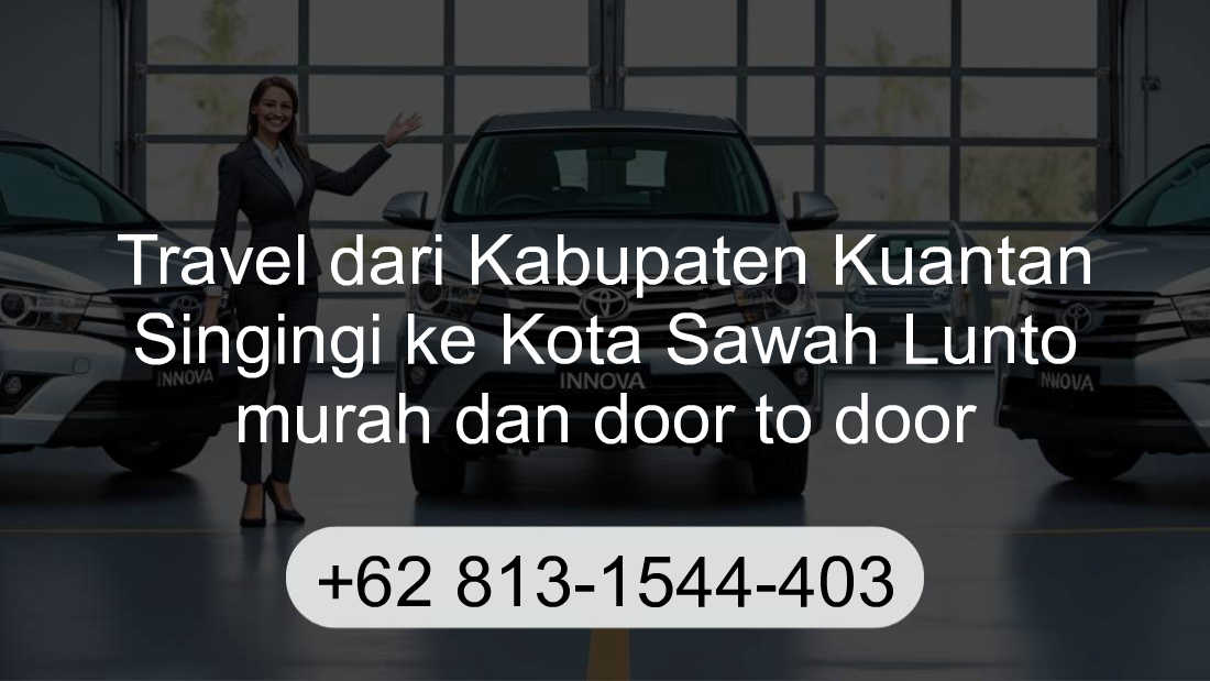 Travel Kabupaten Kuantan Singingi Kota Sawah Lunto