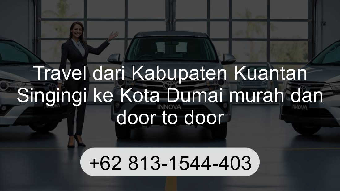 Travel Kabupaten Kuantan Singingi Kota Dumai