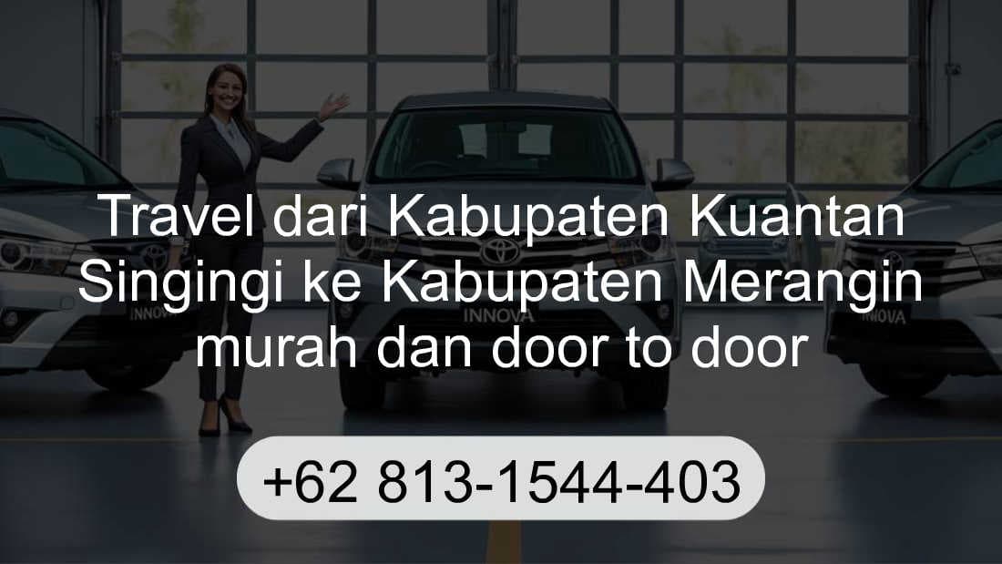 Travel Kabupaten Kuantan Singingi Kabupaten Merangin