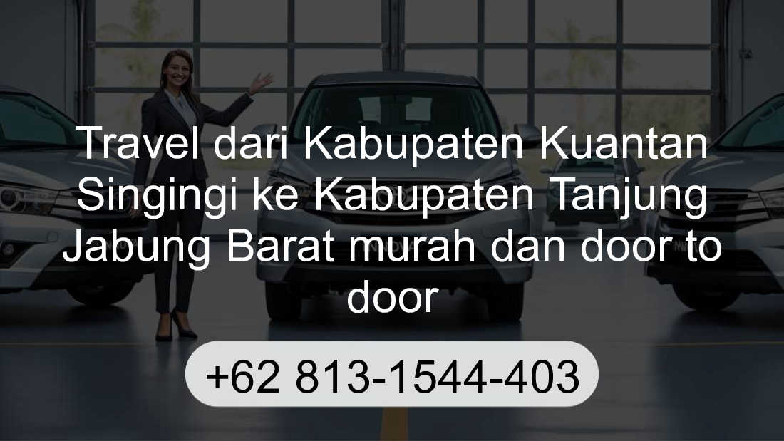 Travel Kabupaten Kuantan Singingi Kabupaten Tanjung Jabung Barat