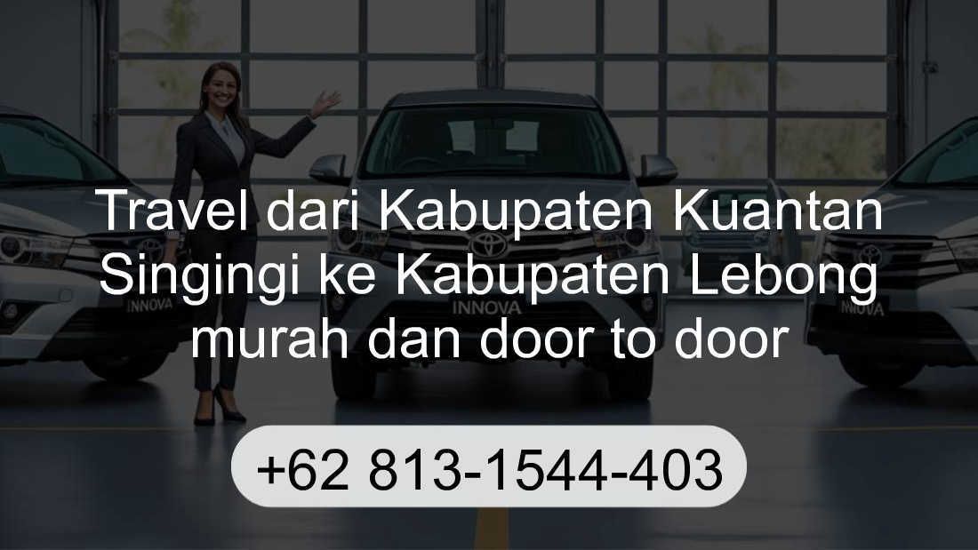 Travel Kabupaten Kuantan Singingi Kabupaten Lebong