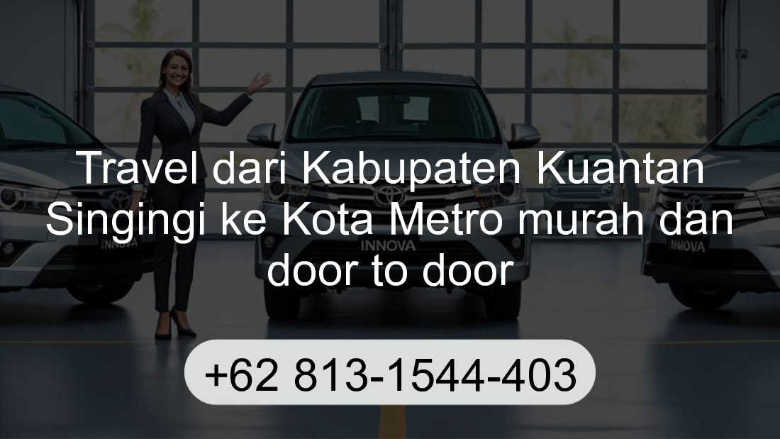 Travel Kabupaten Kuantan Singingi Kota Metro