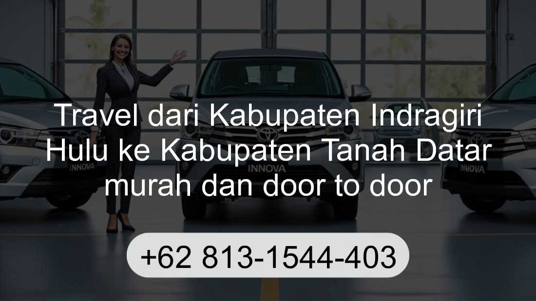 Travel Kabupaten Indragiri Hulu Kabupaten Tanah Datar