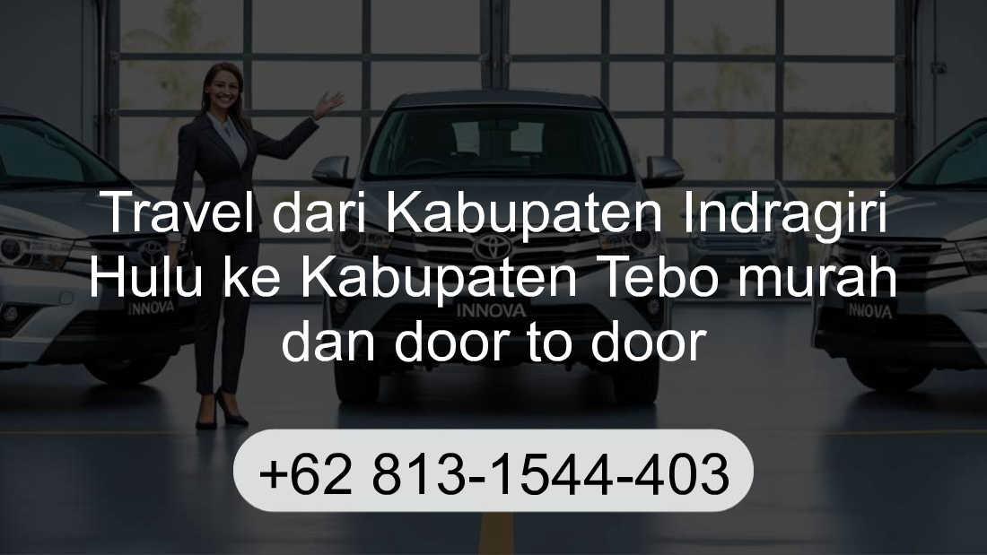 Travel Kabupaten Indragiri Hulu Kabupaten Tebo